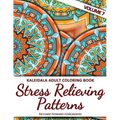 Kaleidala Adult Coloring Book: Stress Relieving Patterns, Volume 7 - Paperback
