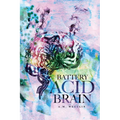 Battery Acid Brain - Paperback
