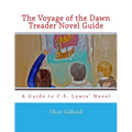 The Voyage of the Dawn Treader Novel Guide - Paperback