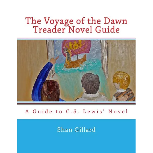 The Voyage of the Dawn Treader Novel Guide - Paperback