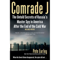 Comrade J: The Untold Secrets of Russia's Master Spy in America After the End of the Cold War - Paperback