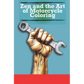 Zen and the Art of Motorcycle Coloring - Paperback