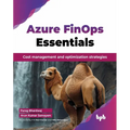 Azure FinOps Essentials: Cost management and optimization strategies (English Edition) - Paperback