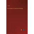 The Principles of Comparative Philology - Hardcover