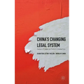 China's Changing Legal System: Lawyers & Judges on Civil & Criminal Law - Hardcover