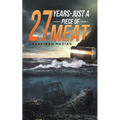 27 Years - Just a Piece of Meat - Paperback