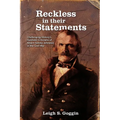 Reckless in their Statements: Challenging History's Harshest Criticisms of Albert Sidney Johnston in the Civil War - Paperback