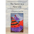The Secret to a New Life - Paperback