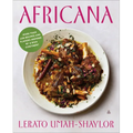 Africana: More Than 100 Recipes and Flavors Inspired by a Rich Continent - Hardcover