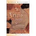 Arius: Heresy and Tradition - Paperback