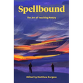 Spellbound: The Art of Teaching Poetry - Paperback