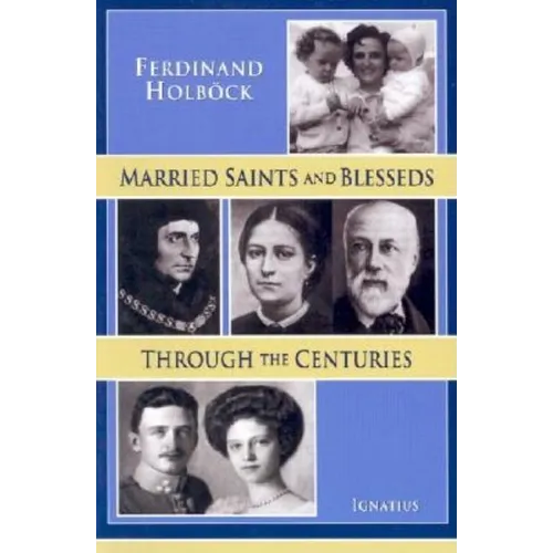 Married Saints and Blesseds Through the Centuries - Paperback