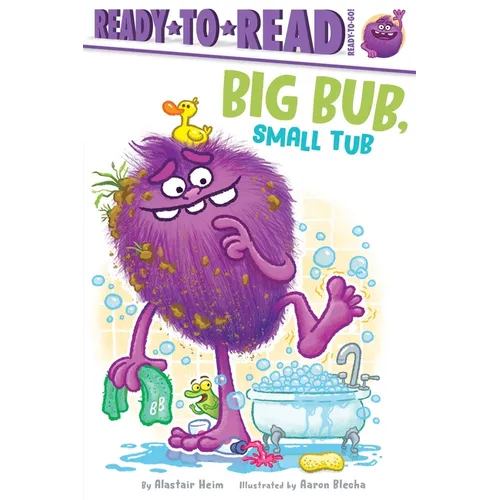 Big Bub, Small Tub: Ready-To-Read Ready-To-Go! - Paperback