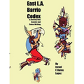 East L.A. Barrio Codex: A Journey Into Asemic and Codex Writing - Paperback