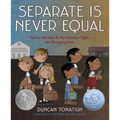Separate Is Never Equal: Sylvia Mendez and Her Family's Fight for Desegregation - Hardcover