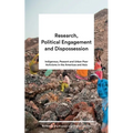 Research, Political Engagement and Dispossession: Indigenous, Peasant and Urban Poor Activisms in the Americas and Asia - Paperback