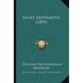Sight Arithmetic (1895) - Paperback