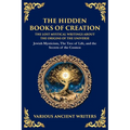 The Hidden Books of Creation - The Lost Mystical Writings About the Origins of the Universe: Jewish Mysticism, The Tree of Life, and the Secrets of th - Paperback