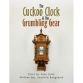 The Cuckoo Clock & The Grumbling Gear - Paperback