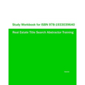 Study Workbook for ISBN 978-1933039640 Real Estate Title Search Abstractor Training - Paperback