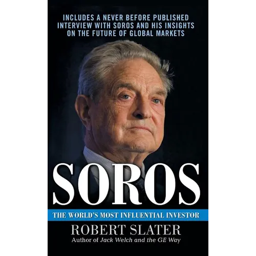 Soros: The Life, Ideas, and Impact of the World's Most Influential Investor - Hardcover