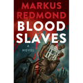 Blood Slaves - Hardcover