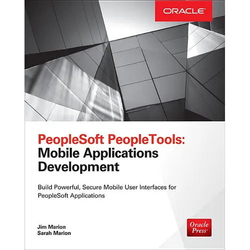 PeopleSoft Peopletools: Mobile Applications Development (Oracle Press) - Paperback