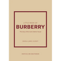 Little Book of Burberry: The Story of the Iconic Fashion House - Hardcover