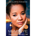 Mumseye: Trapped in the Mind of a Child - Paperback