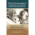 Sustainable Genealogy: Separating Fact from Fiction in Family Legends - Hardcover