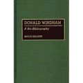 Donald Windham: A Bio-Bibliography - Hardcover