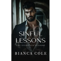Sinful Lessons: A Dark Forbidden Mafia Academy Romance - Paperback