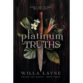 Platinum Truths - Hardcover