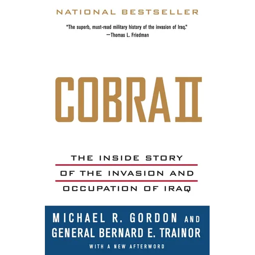 Cobra II: The Inside Story of the Invasion and Occupation of Iraq - Paperback