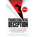 Transcendental Deception: Behind theTM curtain--bogus science, hidden agendas, and David Lynch's campaign to push a million public school kids into Tr - Paperback