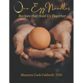 One Egg Noodles: Recipes that Hold Us Together - Paperback