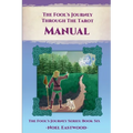 The Fool's Journey Through The Tarot Manual - Paperback