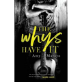 The Whys Have It - Paperback