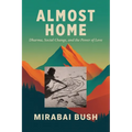 Almost Home: Dharma, Social Change, and the Power of Love - Paperback