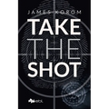 Take the Shot - Paperback