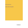 A New View of Causation - Hardcover
