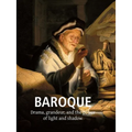Baroque Art: Drama, grandeur, and the power of light and shadow - Hardcover