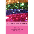 queer gaymes: a collection of games by queer people about queer experiences - Paperback