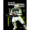 The Team That Changed Football Forever - Library Binding
