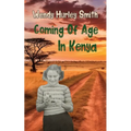 Coming of Age In Kenya - Paperback