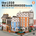 The Lego Neighborhood Book 2: Build Your Own Town! - Paperback