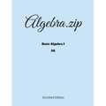 Algebra.zip: Basic Algebra I (2A) - Paperback