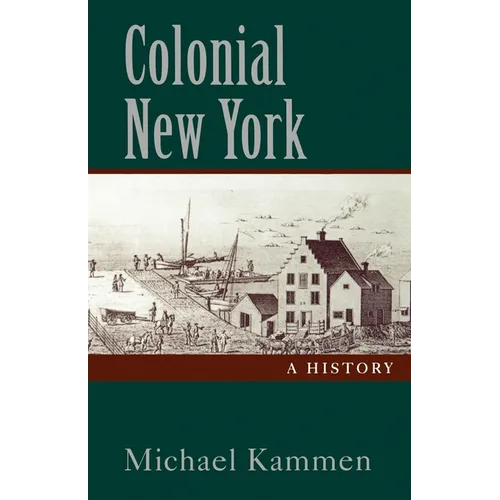 Colonial New York: A History - Paperback
