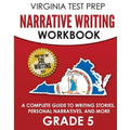 VIRGINIA TEST PREP Narrative Writing Workbook Grade 5: A Complete Guide to Writing Stories, Personal Narratives, and More - Paperback