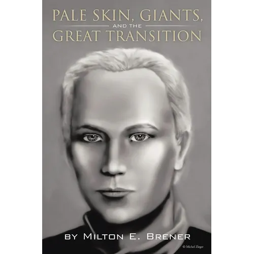 PALE SKIN, GIANTS, and the GREAT TRANSITION - Paperback